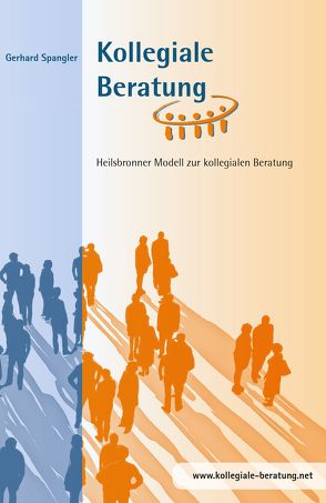 Kollegiale Beratung von Spangler,  Gerhard