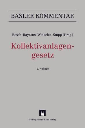 Kollektivanlagengesetz (KAG) von Abegglen,  Sandro, Amiguet,  Antoine, Appenzeller,  Hansjürg, Balzli,  Tina, Bandi,  Simon, Bärtschi,  Harald, Bianchi,  François M., Bischof,  Thomas, Bopp,  Lukas, Bösch,  René, Brand,  Patric, Bürgi,  Johannes A., Comtesse,  Stephanie, De Zordi,  Eduard, du Pasquier,  Shelby, Fischer,  Joël, Frick,  Jürg, Frick,  Thomas A., Frigo,  Patrick, Friz,  Enrico, Galgiani,  Madeleine, Gotschev,  Georg, Grano,  Saro A., Haeberli,  Daniel, Häusermann,  Marco, Huber,  Thomas, Hünerwadel,  Patrick, Iffland,  Jacques, Ismajli,  Petrit, Kapalle,  Urs, Lamprecht,  Andrae, Lebrecht,  André E., Lenoir,  Frédéric, Maurenbrecher,  Benedikt, Meyer,  Patrick K., Moskric,  Elisabeth, Müller,  Thomas S, Nicod,  Olivier, Nordmann,  Francis, Nüesch,  Martina, Oesterhelt,  Stefan, Pajer,  Daniel, Pfenninger,  Markus, Pfiffner,  Daniel C., Poskriakov,  Fedor, Rayroux,  François, Rehm,  Christian, Reutter,  Christina, Ryhner,  Samuel, Salvador,  Marc, Schmid,  Christoph Oliver, Schwob,  Renate, Staehelin,  Daniel, Stahler,  Olivier, Stupp,  Eric, Tranchet,  Marcel, Trippel,  Simon A., Vogt Scholler,  Laurence, von Planta,  Andreas, Watter,  Rolf, Weber,  Rolf H., Weidmann,  Markus, Winzeler,  Christoph, Wyss,  Lukas, Wyss,  Werner W., Zäh,  Doris