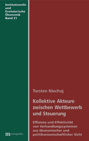 Kollektive Akteure zwischen Wettbewerb und Steuerung von Niechoj,  Torsten