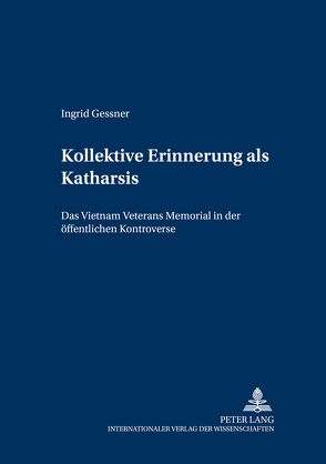 Kollektive Erinnerung als Katharsis? von Gessner,  Ingrid