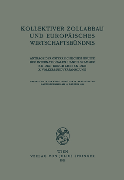 Kollektiver Zollabbau und Europäisches Wirtschaftsbündnis von Riedl,  Richard