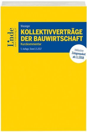 Kollektivverträge der Bauwirtschaft von Wiesinger,  Christoph