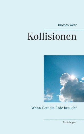 Kollisionen von Wehr,  Thomas