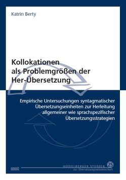 Kollokationen als Problemgrößen der Her-Übersetzung von Berty,  Katrin