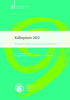 Kolloquium 2012 von Hermann,  Iris, Raev,  Ada, Wagner-Braun,  Margarete