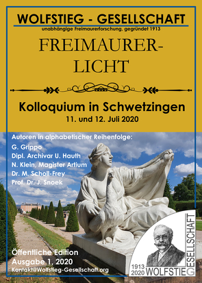 Freimaurerische Inhalte des Schlossgartens in Schwetzingen (Teil I) – Kolloquium in Schwetzingen 11. und 12. Juli 2020 von Grippo,  Giovanni, Hauth,  Uwe, Klein,  Nadine, Schlegel,  Markus G., Scholl-Frey,  Monika, Snoek,  Jan, Wolfstieg-Gesellschaft e. V.