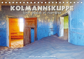 Kolmannskuppe Lost Place in Namibia (Tischkalender 2023 DIN A5 quer) von Gerner,  Gabriele