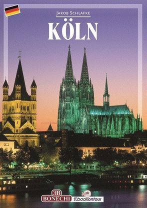 Köln von Bonechi,  Marco, Paulsen,  Hajo, Schlafke,  Jakob