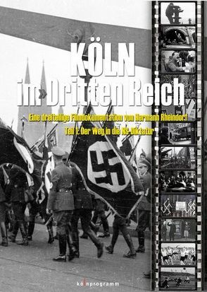 Köln im „Dritten Reich“ von Rheindorf,  Hermann