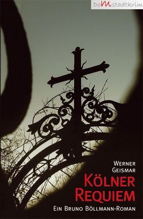 Kölner Requiem von Geismar,  Werner