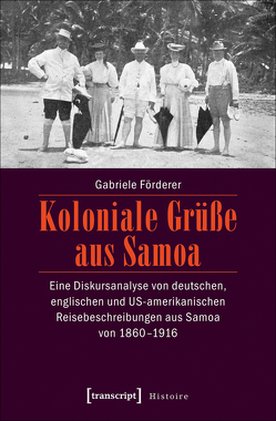 Koloniale Grüße aus Samoa von Förderer,  Gabriele