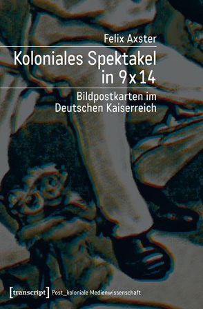 Koloniales Spektakel in 9 x 14 von Axster,  Felix