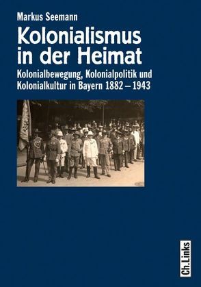 Kolonialismus in der Heimat von Seemann,  Markus