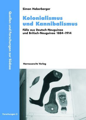 Kolonialismus und Kannibalismus von Haberberger,  Simon