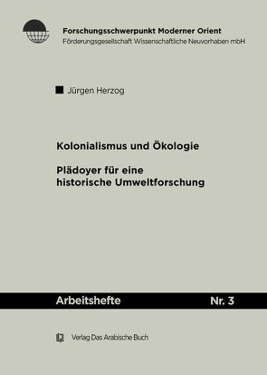 Kolonialismus und Ökologie von Herzog,  Jürgen