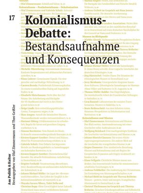 Kolonialismus-Debatte: Bestandsaufnahme und Konsequenzen von Schulz,  Gabriele, Zimmermann,  Olaf