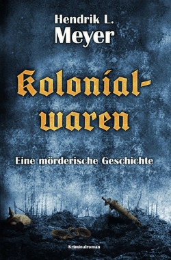 Kolonialwaren von Meyer,  Hendrik L.