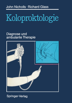 Koloproktologie von Glass,  Richard E., Nicholls,  R. John, Schmelzer,  Heinrich