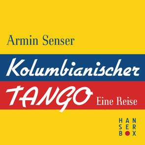 Kolumbianischer Tango von Senser,  Armin