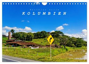 Kolumbien (Wandkalender 2024 DIN A4 quer), CALVENDO Monatskalender von Gille,  Matthias
