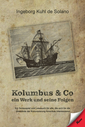 Kolumbus & Co. von Kuhl de Solano,  Ingeborg