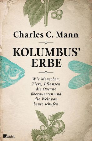 Kolumbus‘ Erbe von Kober,  Hainer, Mann,  Charles C.