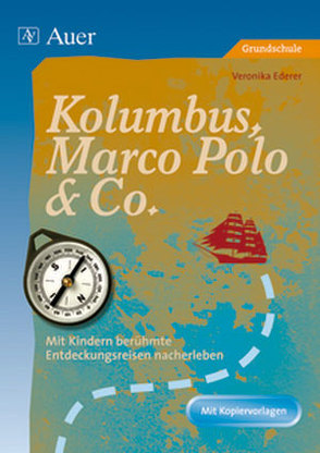 Kolumbus, Marco Polo & Co. von Ederer,  Veronika