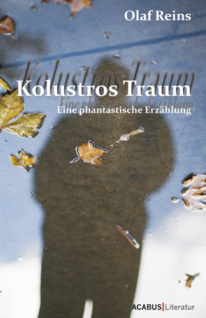 Kolustros Traum von Reins,  Olaf