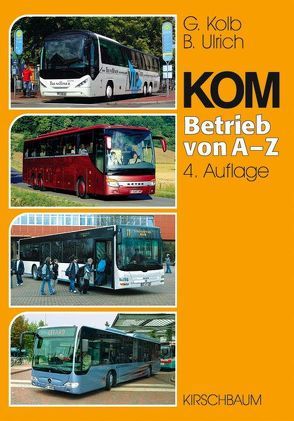 KOM. Betrieb von A – Z von Kolb,  Günter, Ulrich,  Bernhard