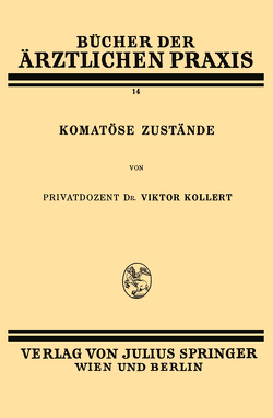 Komatöse Zustände von Kollert,  Viktor