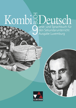 Kombi-Buch Deutsch – Ausgabe Luxemburg / Kombi-Buch Deutsch Luxemburg 9 von Klingbeil,  Tanja, Linden,  Rolande, Luxemburg,  Ministerium für Erziehung und Berufsausbildung, Schmitz,  Christiane, Spichale,  Ursula, Weydert,  Mady