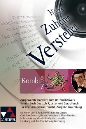 Kombi-Buch Deutsch – Ausgabe Luxemburg / Kombi-Buch Deutsch Luxemburg Audio-CD 7 von Klingbeil,  Tanja, Linden,  Rolande, Luxemburg,  Ministerium für Erziehung und Berufsausbildung, Schmitz,  Christiane, Spichale,  Ursula, Weydert,  Mady