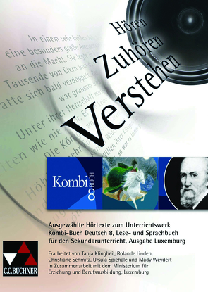 Kombi-Buch Deutsch – Ausgabe Luxemburg / Kombi-Buch Deutsch Luxemburg Audio-CD 8 von Klingbeil,  Tanja, Linden,  Rolande, Luxemburg,  Ministerium für Erziehung und Berufsausbildung, Schmitz,  Christiane, Spichale,  Ursula, Weydert,  Mady