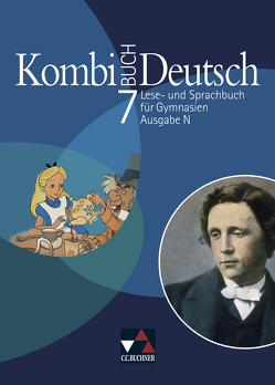 Kombi-Buch Deutsch – Ausgabe N / Kombi-Buch Deutsch N 7 von Gaiser,  Gottlieb, Hartmüller,  Ursula, Knebel,  Markus, Kondert,  Markus, Kriegsmann,  Oliver, Langendorf,  Elke, Müller.,  Karla, Stadler,  Armin, Strunz,  Stefanie, Zeller,  Silke