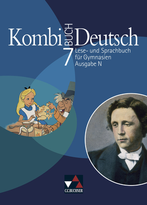 Kombi-Buch Deutsch – Ausgabe N / Kombi-Buch Deutsch N 7 von Gaiser,  Gottlieb, Hartmüller,  Ursula, Knebel,  Markus, Kondert,  Markus, Kriegsmann,  Oliver, Langendorf,  Elke, Müller.,  Karla, Stadler,  Armin, Strunz,  Stefanie, Zeller,  Silke