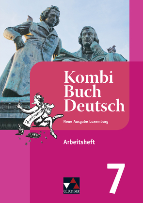 Kombi-Buch Deutsch Luxemburg AH 7 – neu von Engel,  Sophie, Hamen,  Christiane, Klingbeil,  Tanja, Konnen,  Stéphanie, Linden,  Rolande, Meyers,  Muriel, Schaul,  Jérôme, Schmitz,  Christiane, Spichale,  Ursula, Staus,  Liliane, Weydert,  Mady