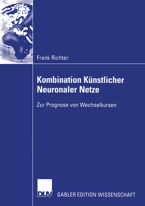 Kombination Künstlicher Neuronaler Netze von Richter,  Frank