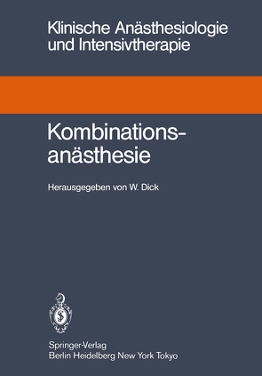 Kombinationsanästhesie von Dick,  Wolfgang