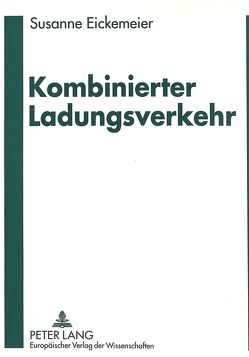 Kombinierter Ladungsverkehr von Eickemeier,  Susanne