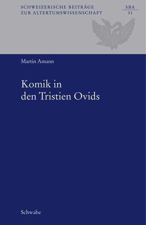 Komik in den Tristien Ovids von Amann,  Martin