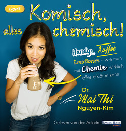 Komisch, alles chemisch von Nguyen-Kim,  Mai Thi