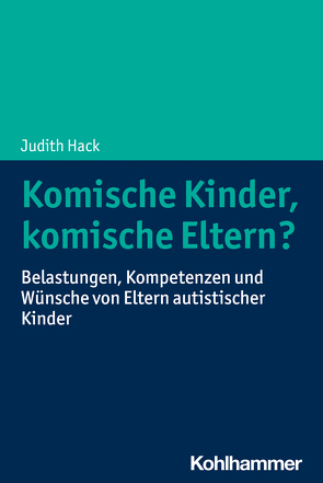 Komische Kinder, komische Eltern? von Hack,  Judith