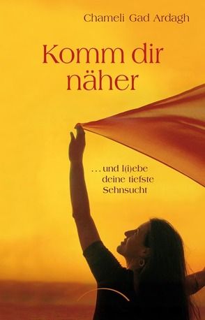 Komm dir näher von Gad Ardagh,  Chameli