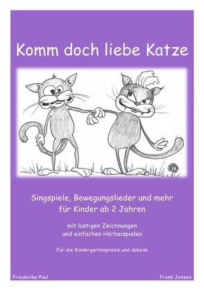 Komm doch liebe Katze von Paul,  Friederike