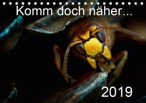 Komm doch näher… 2019 (Tischkalender 2019 DIN A5 quer) von Ehmke,  E.