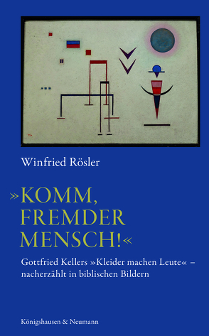 »Komm, fremder Mensch!« von Rösler,  Winfried