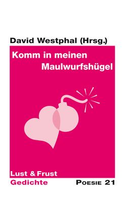 Komm in meinen Maulwurfshügel von Anton G.,  Leitner, Westphal,  David