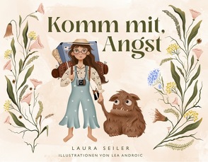 Komm mit, Angst von Androić,  Lea, Seiler,  Laura Malina