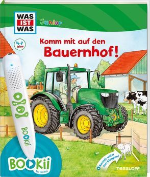 BOOKii® WAS IST WAS Junior Komm mit auf den Bauernhof! von Braun,  Christina, Kaiser,  Claudia, Lickleder,  Martin, Voigt,  Silke