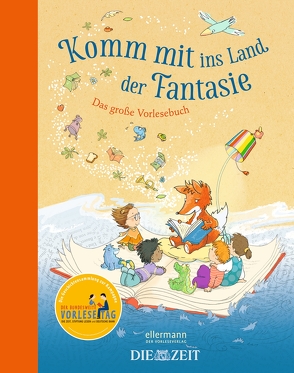 Komm mit ins Land der Fantasie von Ameling,  Anne, Arold,  Marliese, Auer,  Margit, Baltscheit,  Martin, Bardeli,  Marlies, Becker,  Stéffie, Boehlke,  Dorothee, Boese,  Cornelia, Boie,  Kirsten, Brombacher,  Mareike, Dickreiter,  Lisa-Marie, El Kurdi,  Hartmut, Franz,  Cornelia, Funke,  Cornelia, Goetz,  Andreas, Guggenmos,  Josef, Janosch, Kaestner,  Erich, Krüss,  James, Lindgren,  Astrid, Ludwig,  Katja, Ludwig,  Sabine, Luhn,  Usch, Maar,  Paul, Mann,  Miriam, Michaelis,  Antonia, Nahrgang,  Frauke, Nöstlinger ,  Christine, Pantermüller,  Alice, Preussler,  Otfried, Reider,  Katja, Richert,  Katja, Rose,  Barbara, Scheffler,  Ursel, Schüttler,  Kai, Schütze,  Andrea, Steinhöfel,  Andreas, Tienti,  Benjamin, von Klitzing,  Maren, Weber,  Susanne, Welsh,  Renate, Zöller,  Elisabeth